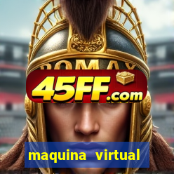 maquina virtual para jogar